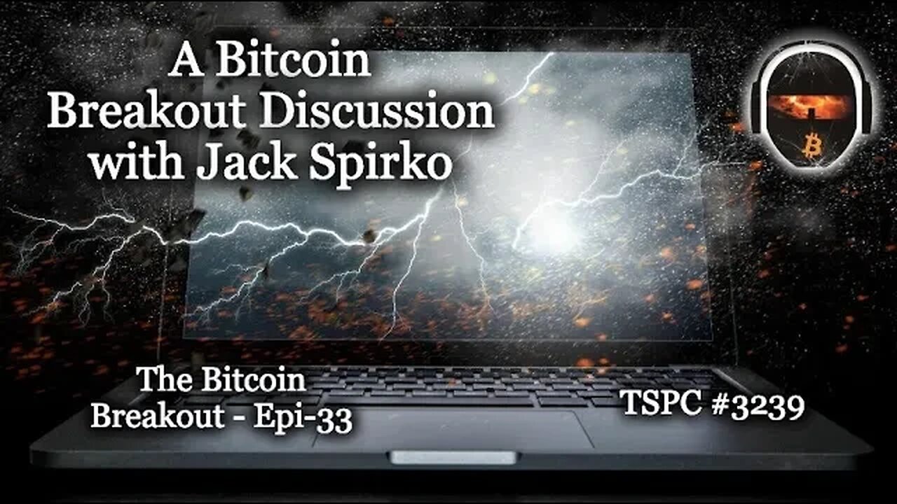 A Bitcoin Breakout Discussion with Jack Spirko - Epi-3239