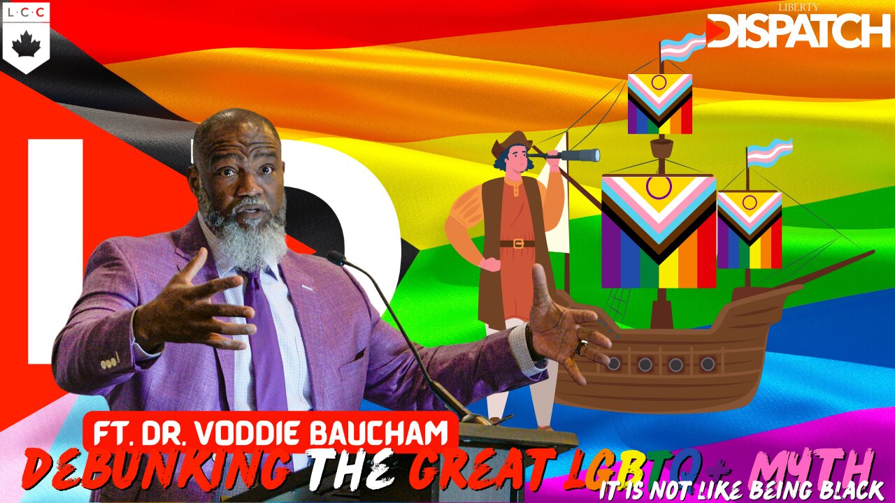 Debunking the LGBTQ+ Myth: It's Not Like Being Black ft. Dr. Voddie Baucham