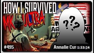 #495: How I Survived MKUltra | Annalie Cummings