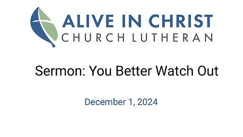 Sermon: You Better Watch Out