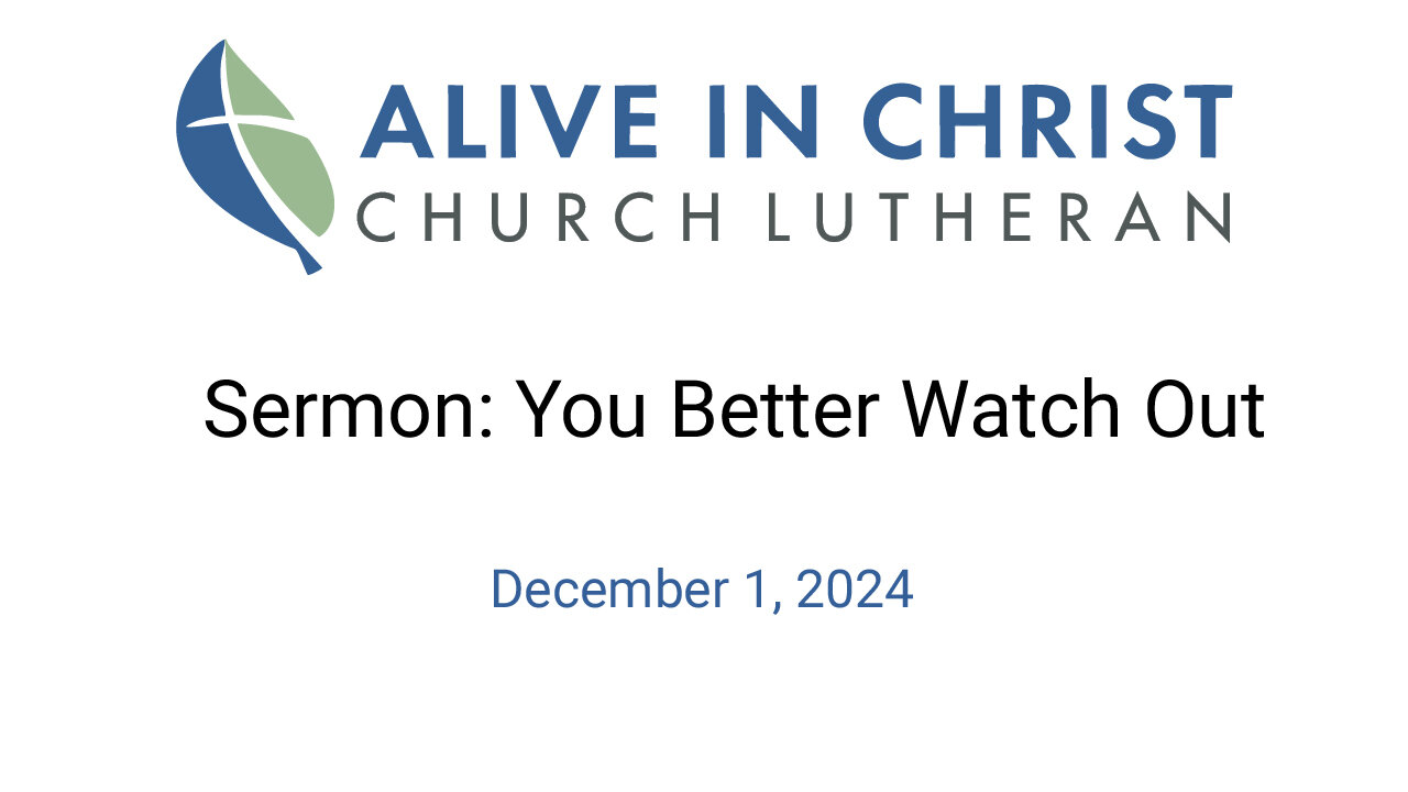 Sermon: You Better Watch Out