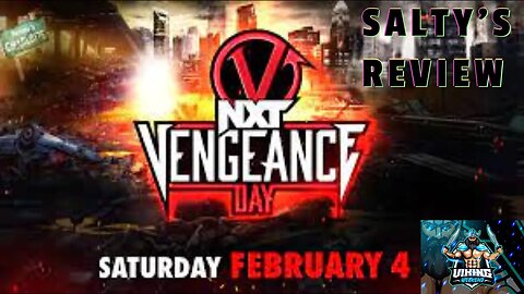 NXT Vengeance Day 2023: Salty's Review