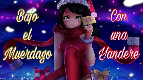 ASMR Roleplay 🎄 Yandere te da mucho Amor bajo el Muerdago 💋