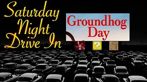 Saturday Night Drive In: Groundhog Day