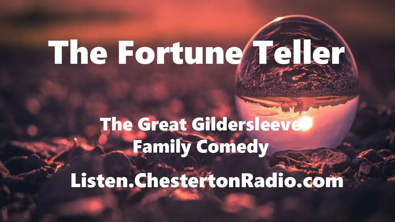 The Fortune Teller - The Great Gildersleeve