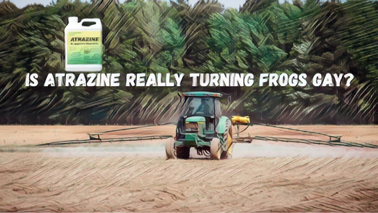 Atrazine: “Turning The Frogs Gay?”