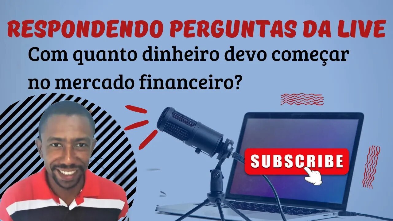 COM QUANTO DINHEIRO DEVO COMEÇAR NO MERCADO FINANCEIRO?