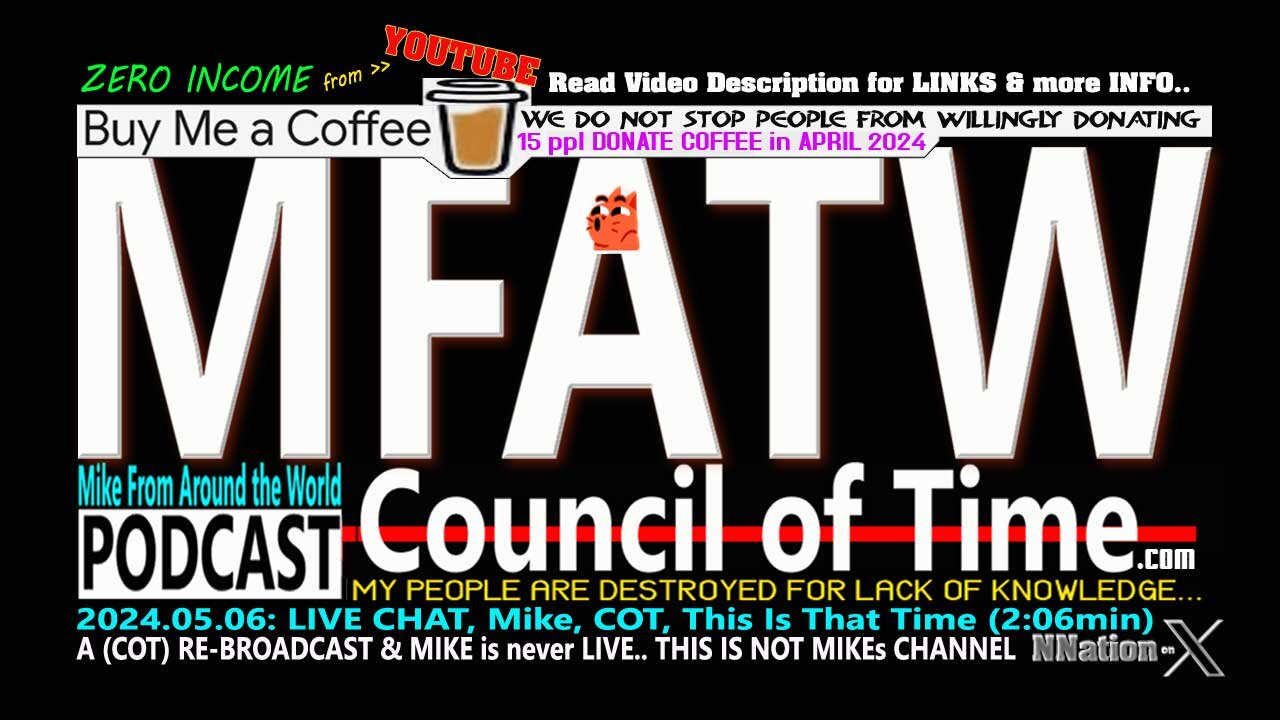 2024.05.06: LIVE CHAT, Mike, COT, This Is That Time (2:06min)