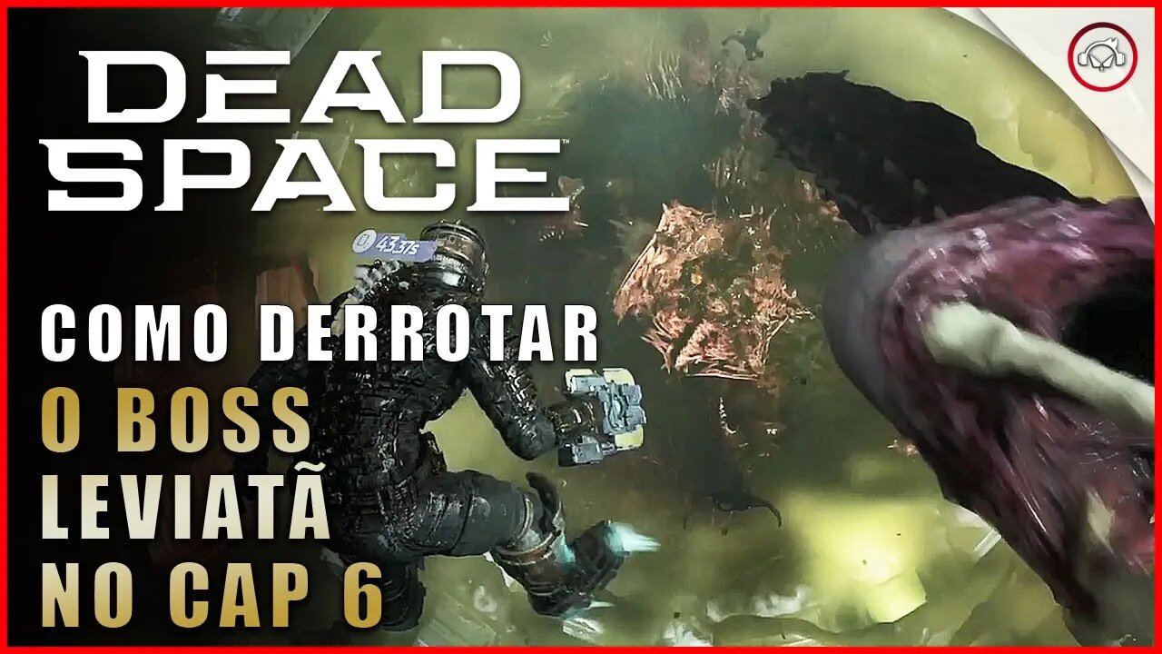 Dead Space Remake, Como derrotar o Boss Leviatã no Cap 6 | Super-Dica