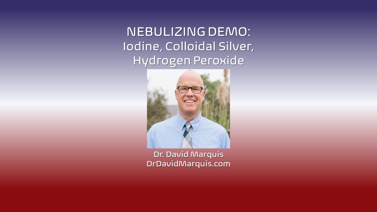 Nebulizing Demo: Hydrogen Peroxide, Iodine, Colloidal Silver