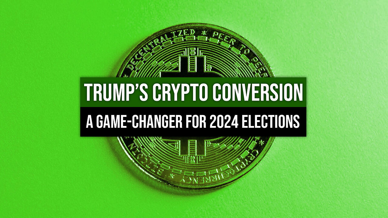 Trump’s Crypto Conversion: A Game-Changer for 2024 Elections