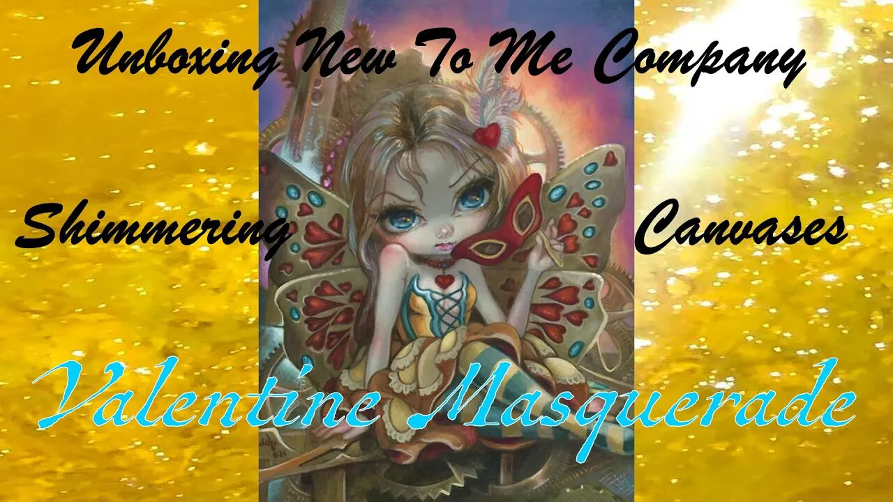 Unboxing New To Me Company SHIMMERING CANVASES | Valentine Masquerade By Jasmine Becket-Griffith