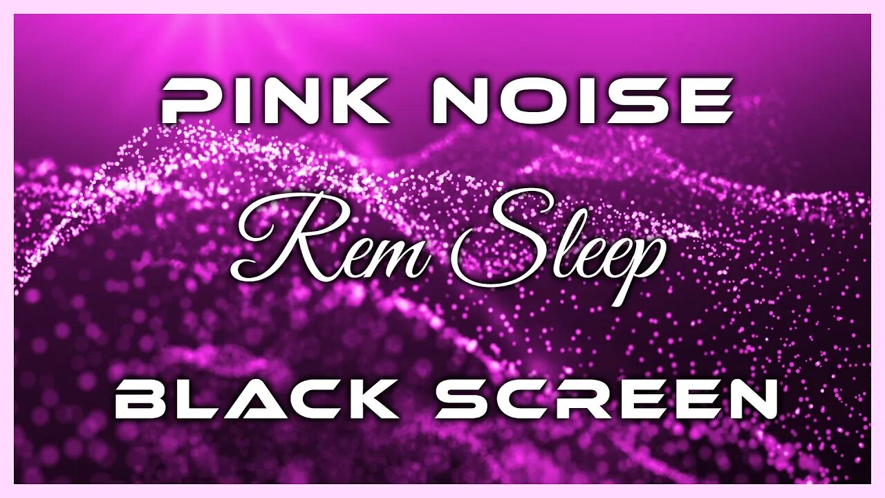 REM Sleep Cycle | Pink Noise Black Screen | 10 Hours