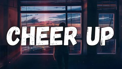 CHEER UP MUSIC VIBES