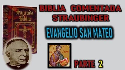 INFANCIA DE JESUCRISTO - BIBLIA STRAUBINGER -MATEO CAP2