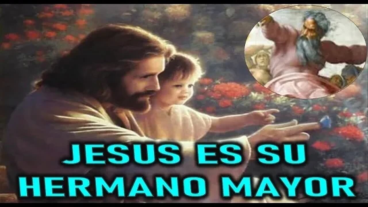 JESUS ES SU HERMANO MAYOR - MENSAJE DE DIOS PADRE A REMANENTE FIEL