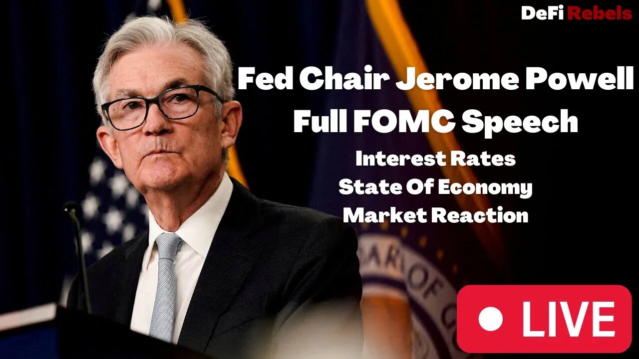 Jerome Powell FOMC Speech Live | Interest Rate | FOMC | Market Reaction | Fed Chair