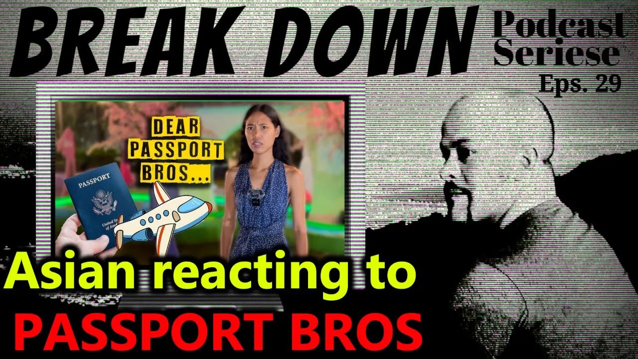 B.D.S - Ep.29 - Women react to Passport Bro's