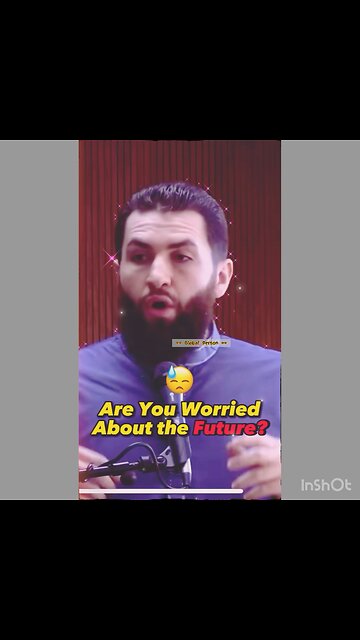 When You are Worried about the Future!