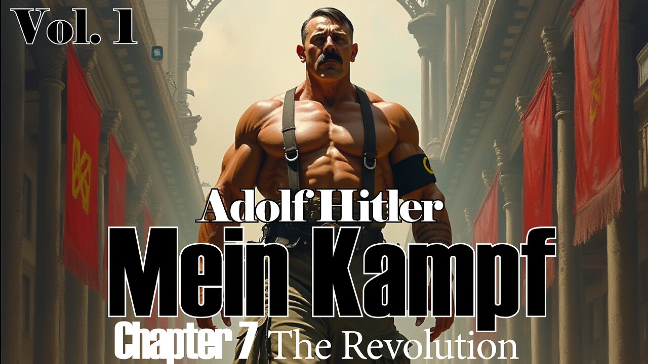 Adolf Hitler - Mein Kampf - Vol 1 - Chapter 7