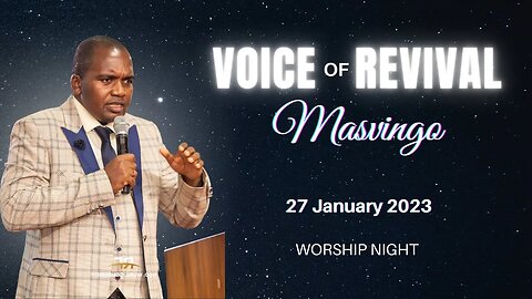 Voice of Revival Worship Night with Dr Ian Ndlovu (27/01/23)