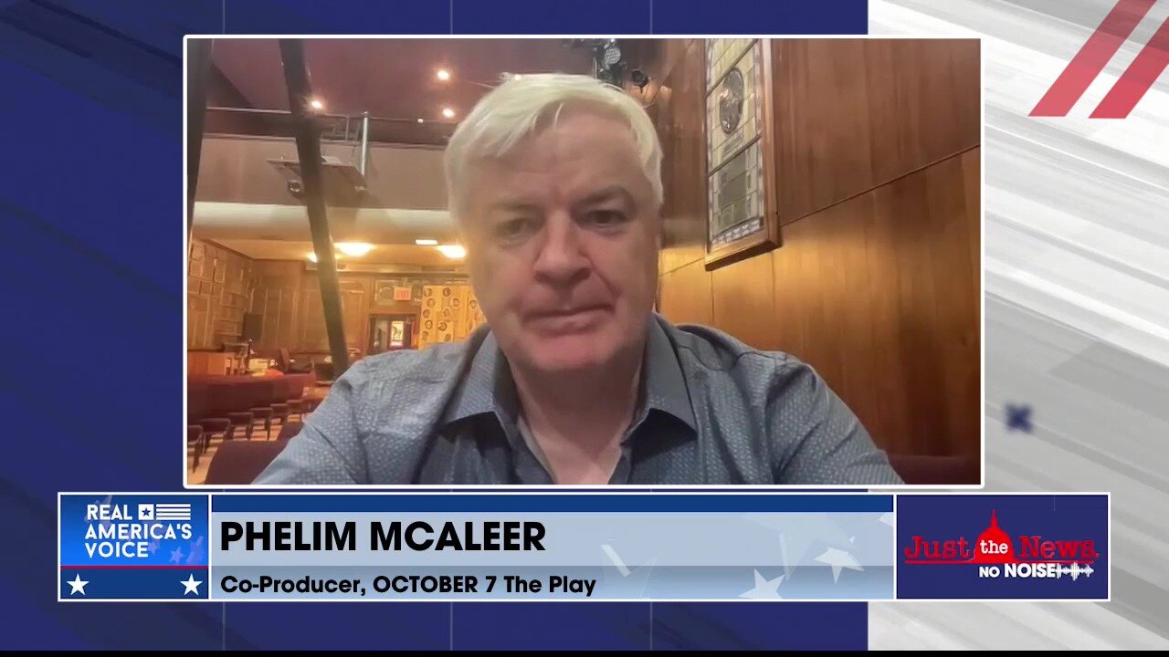 ‘People need to see these stories’: Phelim McAleer explains why he made a play about October 7