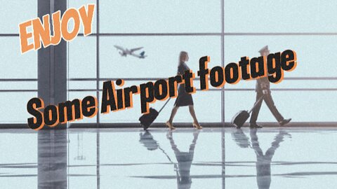 A minute of Concentration--Enjoy Airport Activities.