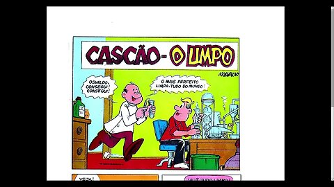 Cascão - O Limpo [Pause o Vídeo Caso Não Consiga Ler]
