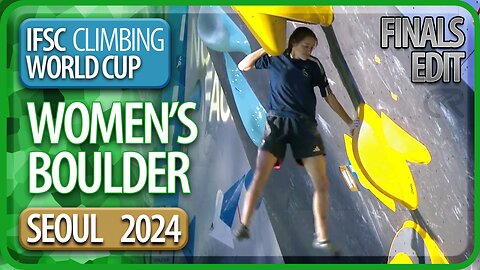 IFSC World Cup | Boulder Finals | Seoul | Women's | 2024