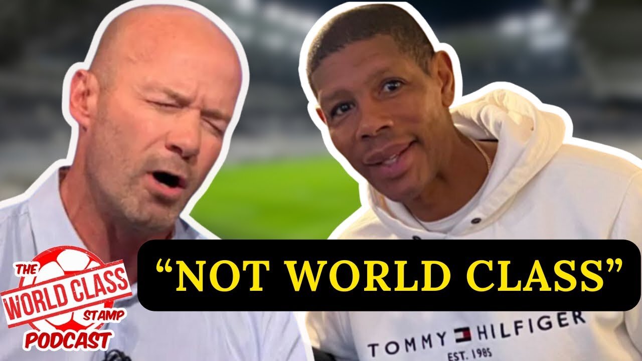 Carlton Palmer | WHY Alan Shearer WAS NOT world class