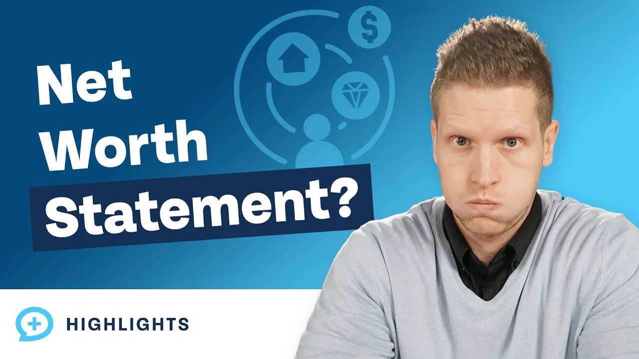 The Importance of Having a Net Worth Statement!