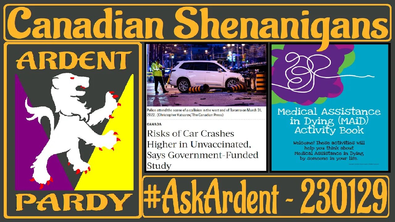 #AskArdent ~ 230129 ~ Canadian (Gov't) Shenanigans