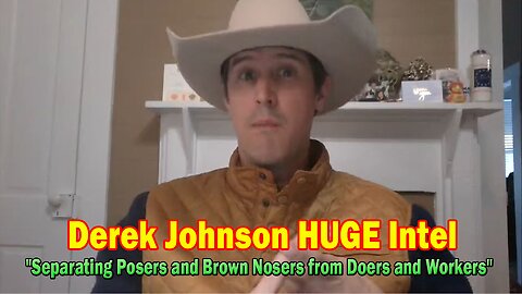 Derek Johnson HUGE Intel Dec 2: "Separating Posers and Brown Nosers from Doers and Workers"