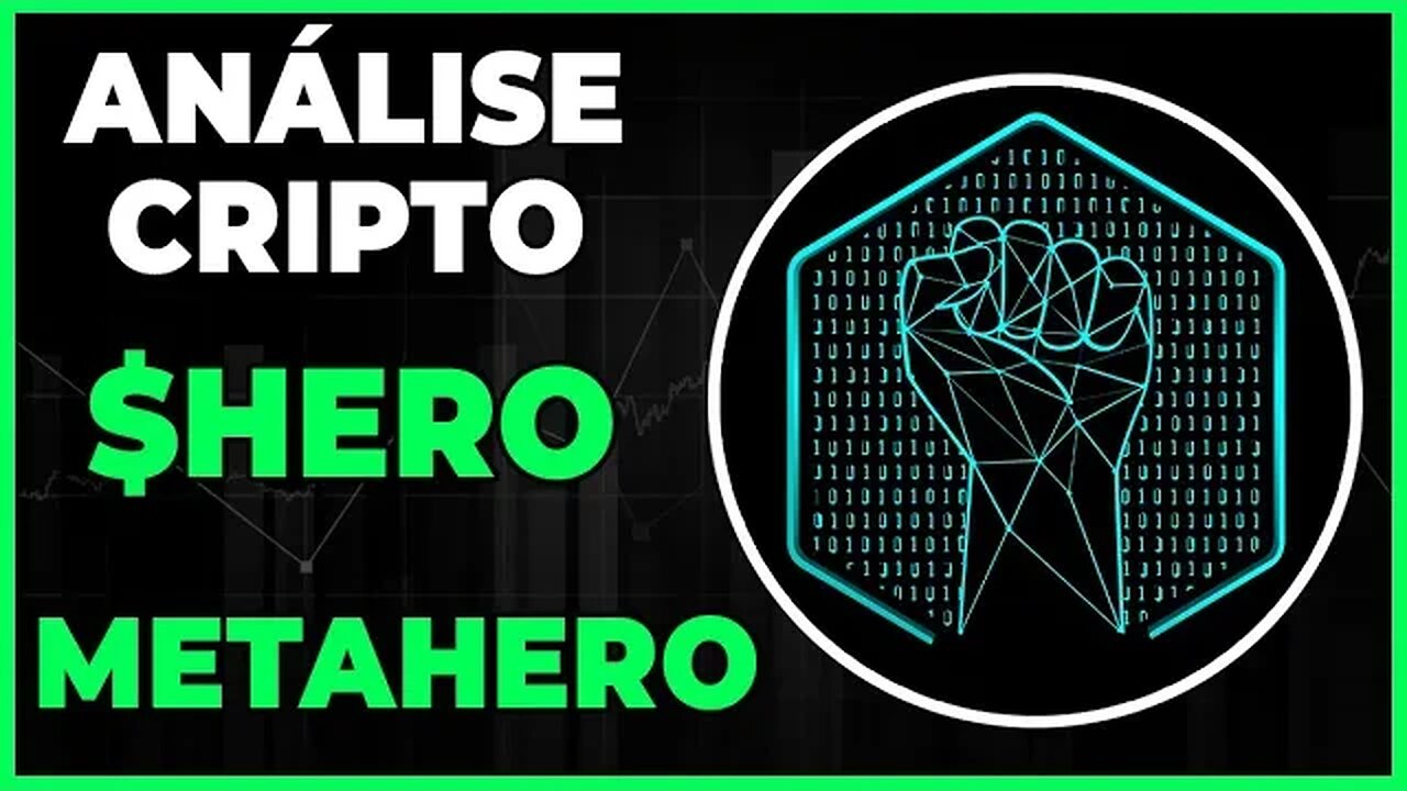 ANÁLISE CRIPTO HERO METAHERO - IREMOS TESTAR O SUPORTE???