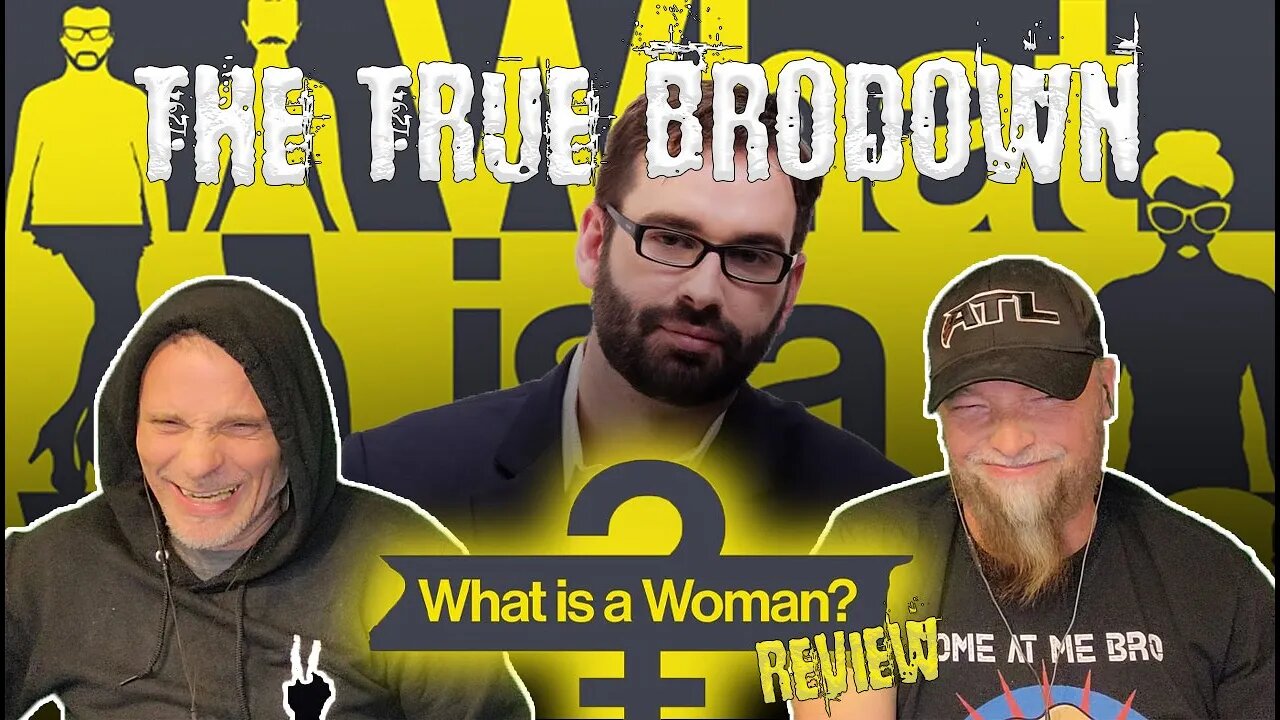 BRODOWN REACTS | WHAT IS A WOMAN?