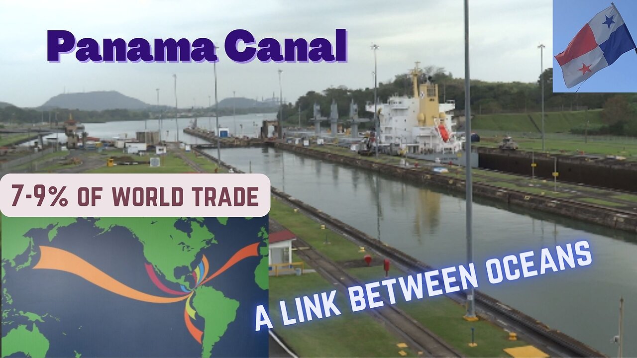 Welcome to the Panama Canal, Central America! Central Hub for Worldtrade (Visit & History)