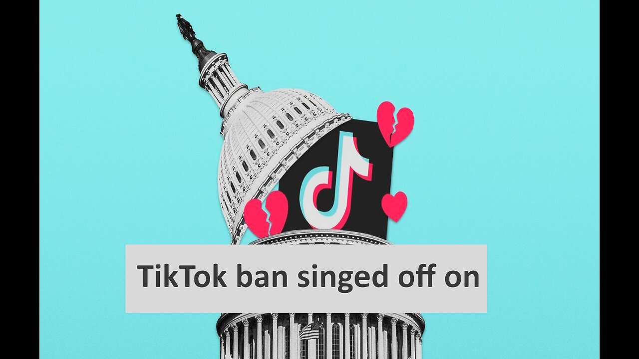 TikTok bill officially signed into law