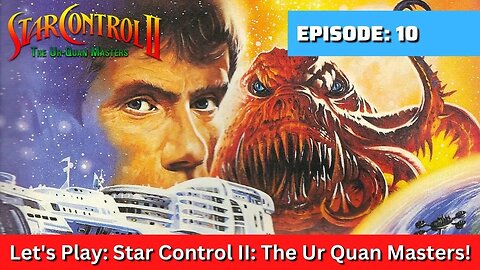 Let's Play: Ur Quan Masters Part 10 Meeting The Melnorme at Alpha Centauri