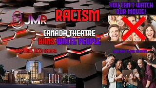 Taxpayer funded theatre in Canada BANS all white people from shows racism against white people