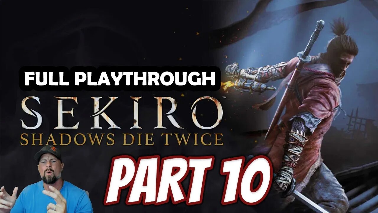 Sekiro: Shadows Die Twice - Part 10 - Gun Fort, Snake Eyes Shirafuji, and Long-arm Centipede Giraffe