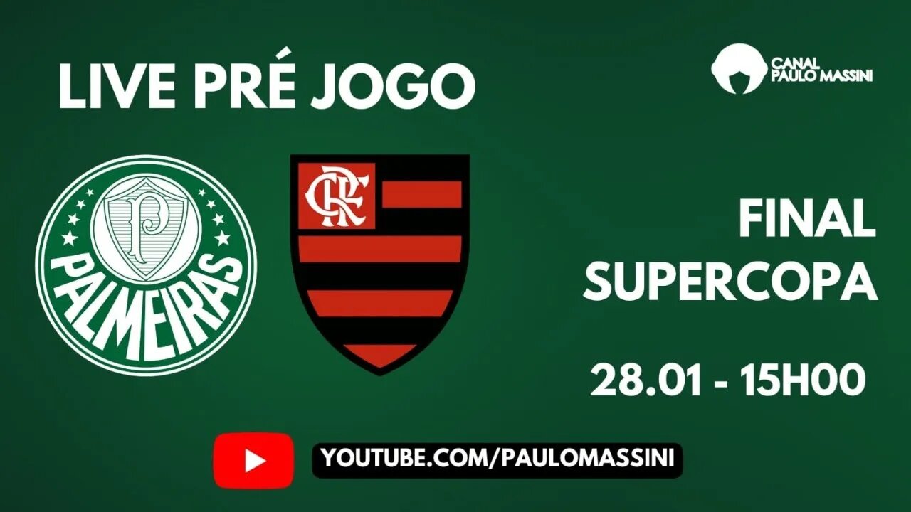 PRÉ-JOGO FINAL DA SUPERCOPA PALMEIRAS X FLAMENGO.