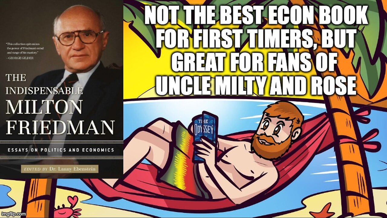 (Meathead Book Club Clips) Indispensable Milton Friedman : Essays On Politics & Economics