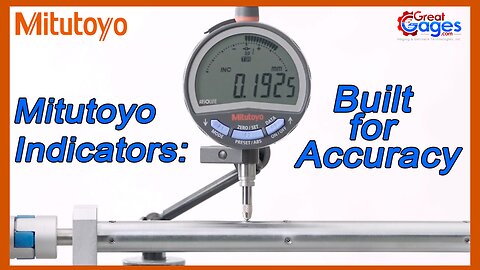 Mitutoyo Indicators: Built for Accuracy