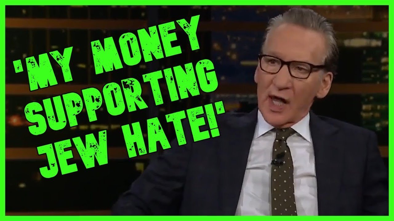 'MY MONEY SUPPORTING JEW HATE': Bill Maher FURIOUS Over Gaza Protests & Student Debt Relief