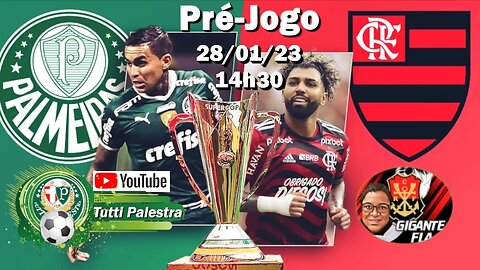 Pré-Jogo Palmeiras x Flamengo: veja onde assistir, escalações, desfalques e arbitragem