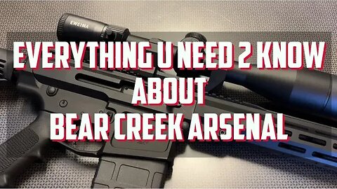 Everything You Need To Know About Bear Creek Arsenal