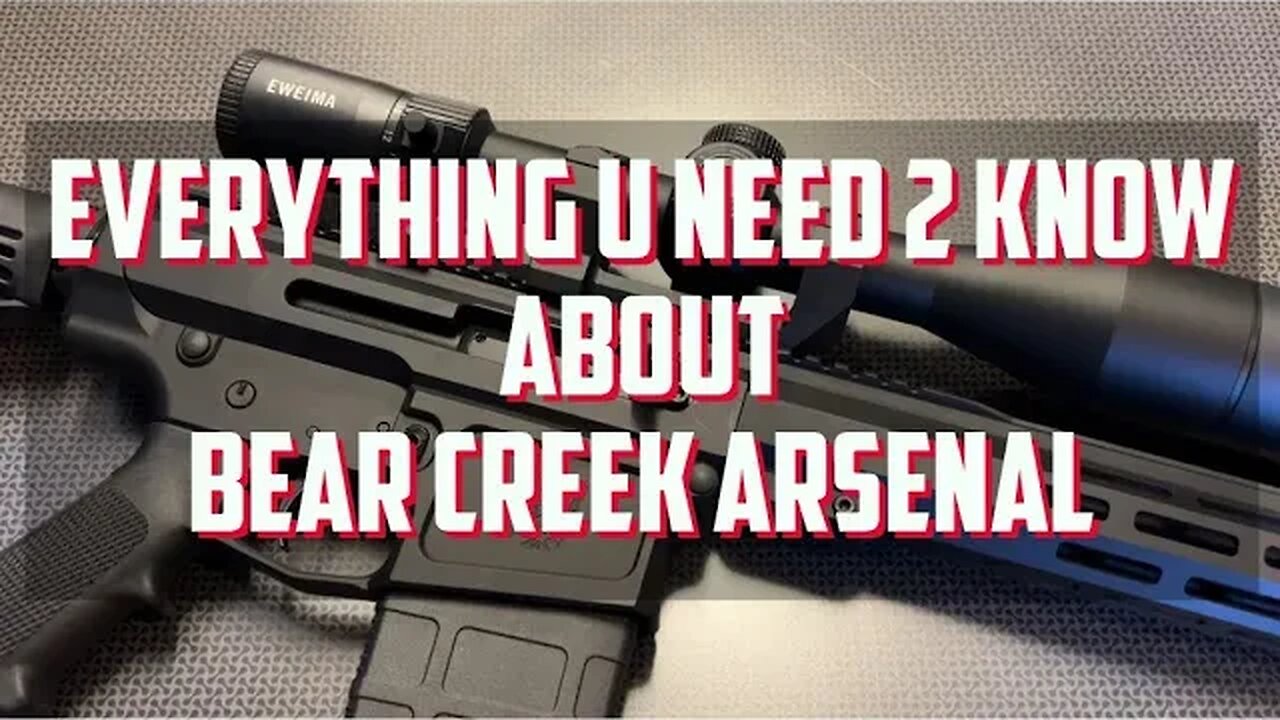 Everything You Need To Know About Bear Creek Arsenal