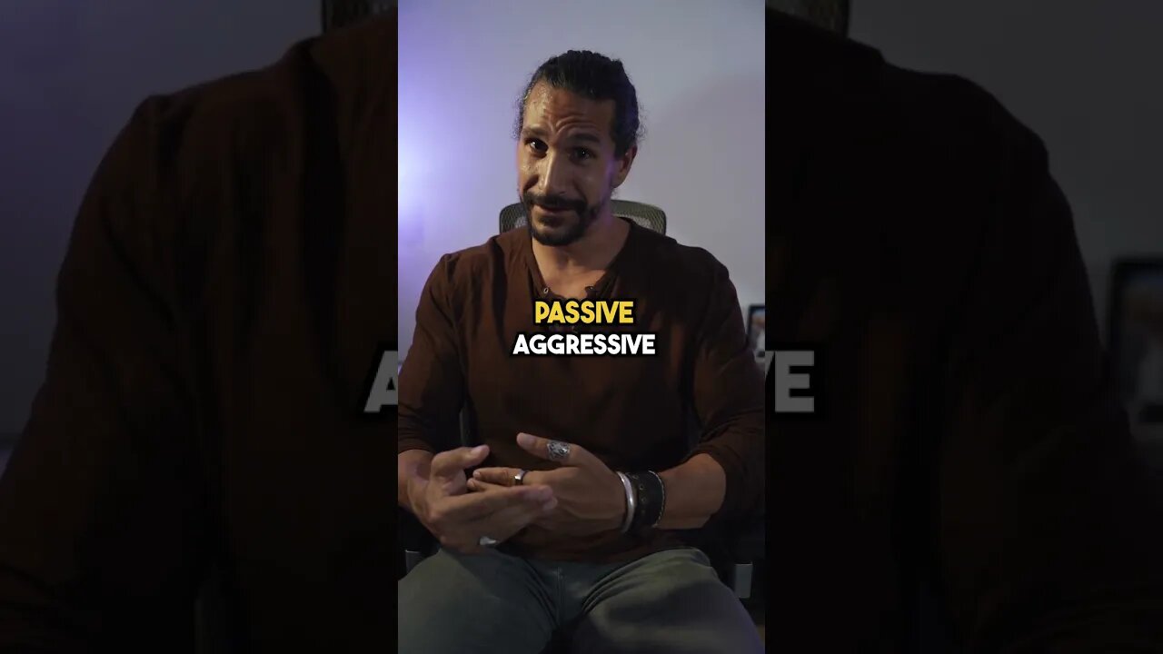 Aggressiveness that is Passive. Put an end to it!