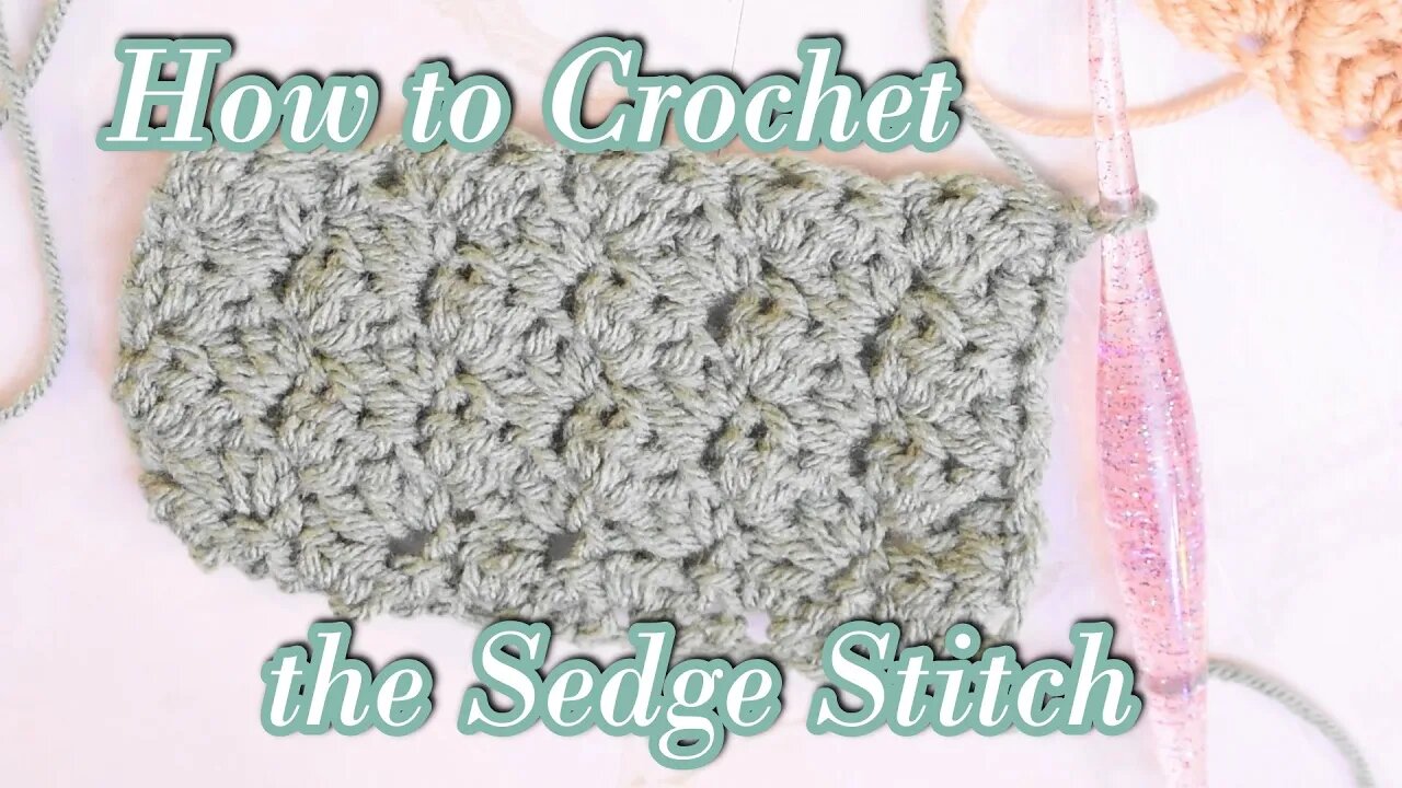 How to Crochet the Sedge Stitch