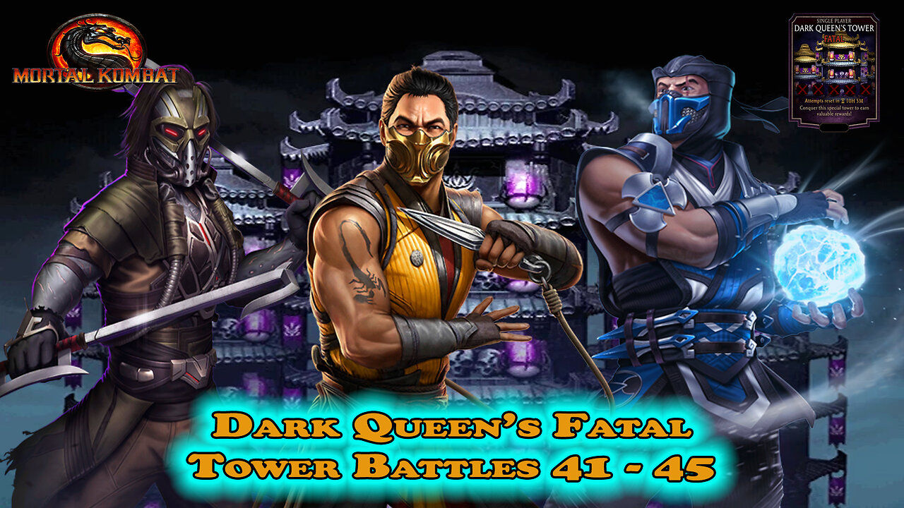 MK Mobile. Dark Queen's Fatal Tower Battles 41 - 45